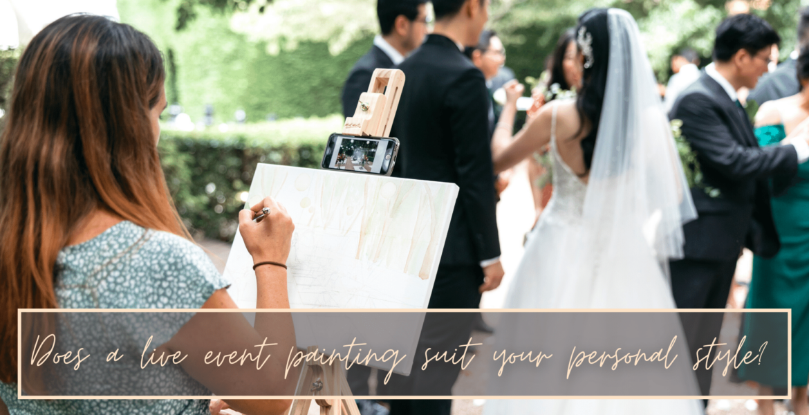 does a live wedding painting suit your personal style